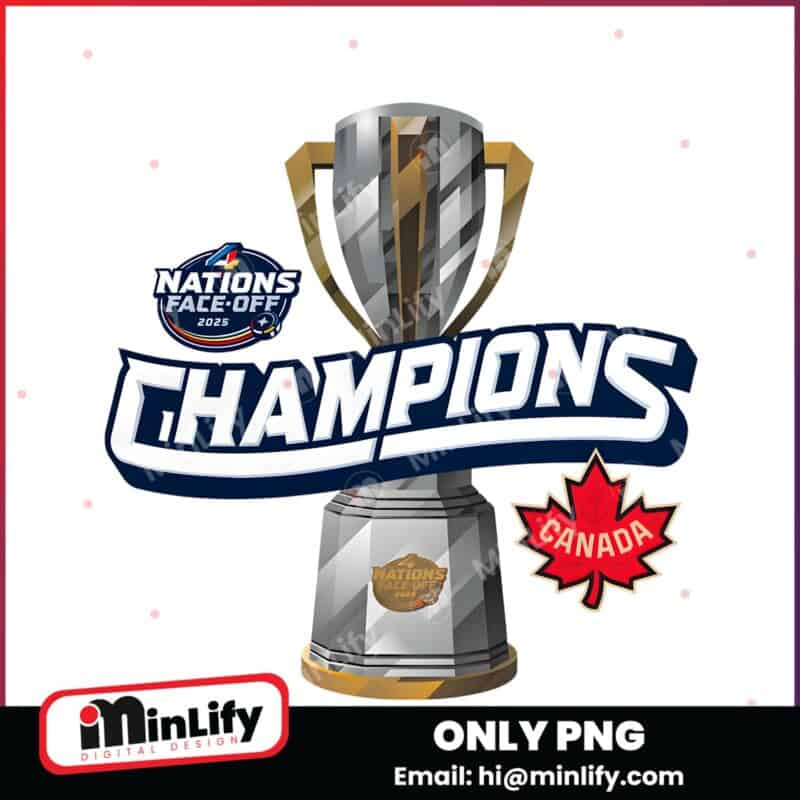 Canada Nhl 2025 4 Nations Face Off Champions Trophy PNG
