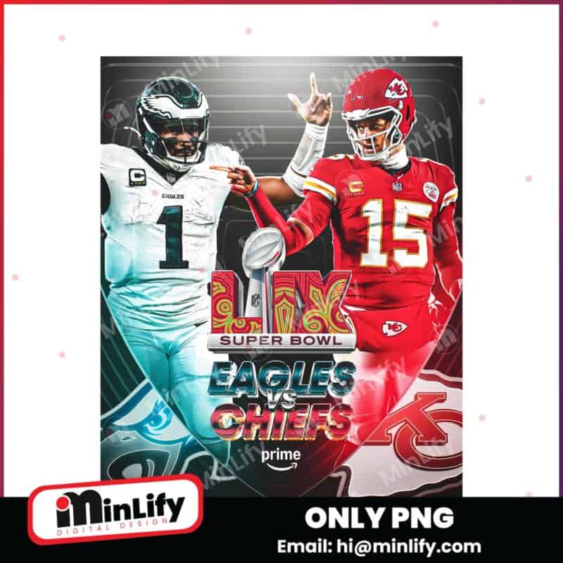 Eagles Vs Chiefs Super Bowl LIX Prime Football NFL Png