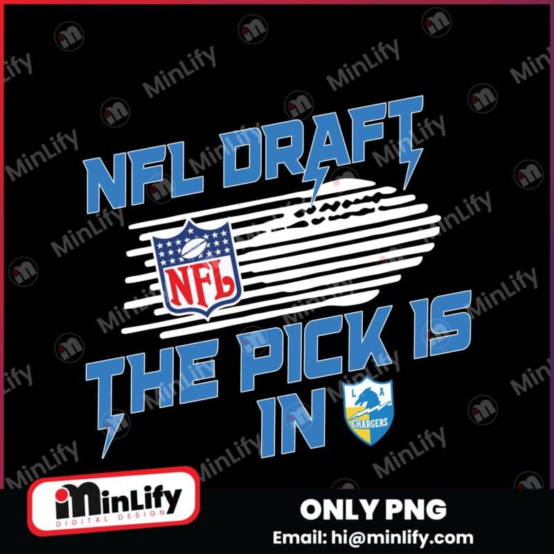 Los Angeles Chargers NFL Draft The Pick Is In Png